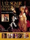 1/12 Scale Character Figures for the Dolls' House