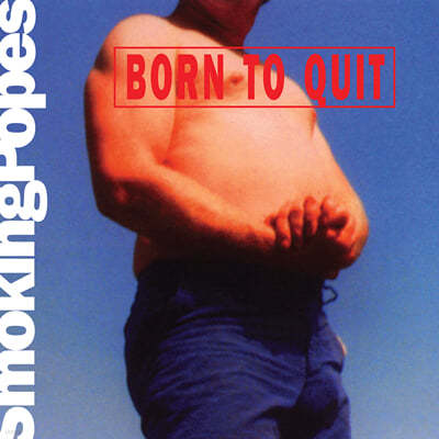 Smoking Popes (스모킹 포페스) - Born to Quit [핑크 & 화이트 컬러 LP]