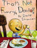 That's Not Funny, David!