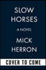 Slow Horses (Apple Series Tie-In Edition)