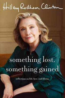 Something Lost, Something Gained: Reflections on Life, Love, and Liberty