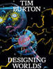 Tim Burton: Designing Worlds