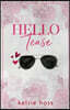 Hello Tease