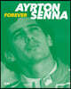 Ayrton Senna: Forever