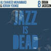 Brian Jackson / Adrian Younge / Ali Shaheed Muhammad (브라이언 잭슨 / 아드리안 영 / 알리 샤히드 무하마드) - Jazz Is Dead 8