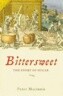 Bittersweet: The Story of Sugar