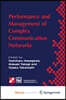 Performance and Management of Complex Communication Networks
