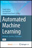 Automated Machine Learning