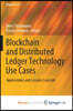 Blockchain and Distributed Ledger Technology Use Cases