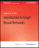 Introduction to Graph Neural Networks