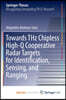 Towards THz Chipless High-Q Cooperative Radar Targets for Identification, Sensing, and Ranging