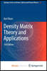 Density Matrix Theory and Applications