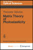 Matrix Theory of Photoelasticity