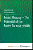 Forest Therapy - The Potential of the Forest for Your Health