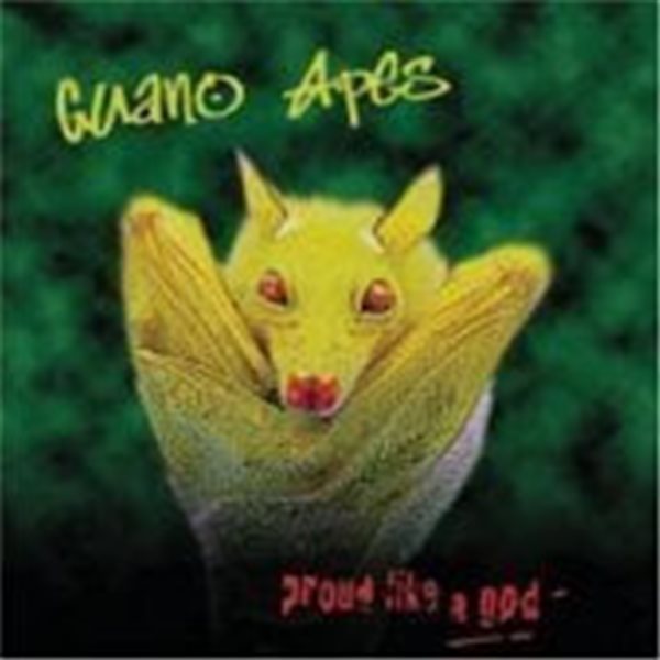 Guano Apes / Proud Like A God (B)