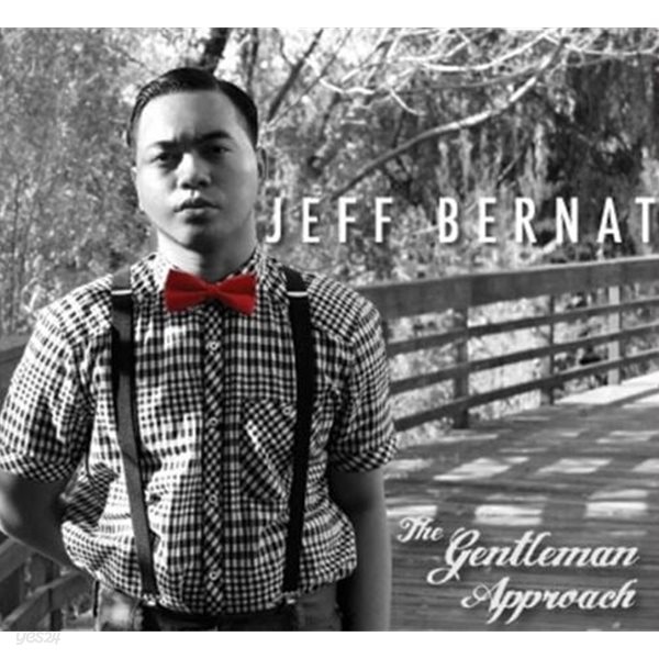 제프 버넷 - Jeff Bernat - The Gentleman Approach