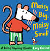 Maisy Big, Maisy Small: A Book of Rhyming Opposites