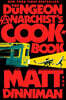 The Dungeon Anarchist's Cookbook