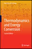 Thermodynamics and Energy Conversion