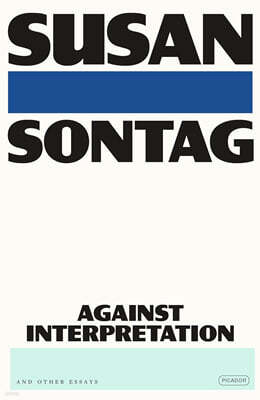 Against Interpretation: And Other Essays