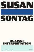 Against Interpretation: And Other Essays