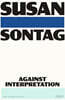 Against Interpretation: And Other Essays