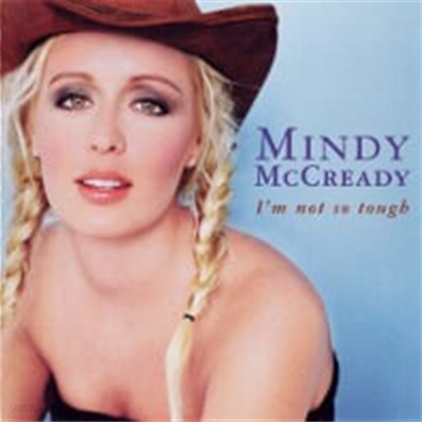 Mindy McCready / I&#39;m Not So Tough (수입)