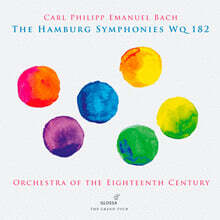Orchestra of the Eighteenth Century C.P.E.바흐: 함부르크 교향곡집 Wq.182 (C.P.E.Bach: The Hamburg Symphonies Wq.182)