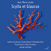 Gyorgy Vashegyi 르클레르: 오페라 '스킬라와 글라우쿠스' (Leclair: Scylla et Glaucus)
