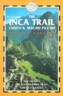 The Inca Trail, Cusco & Machu Picchu, 2nd: Includes the Vilcabamba Trail and Lima City Guide