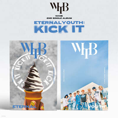 WHIB (휘브) - 싱글앨범 2집 'ETERNAL YOUTH : KICK IT' [2종 중 랜덤 발송]