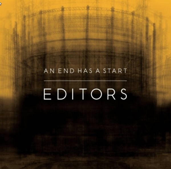 에디터스 (Editors) - An End Has A Start