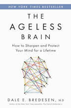 The Ageless Brain: How to Sharpen and Protect Your Mind for a Lifetime