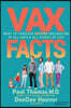 VAX Facts: What to Consider Before Vaccinating at All Ages & Stages of Life
