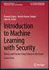 Introduction to Machine Learning with Security: Theory and Practice Using Python in the Cloud