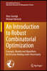 An Introduction to Robust Combinatorial Optimization: Concepts, Models and Algorithms for Decision Making Under Uncertainty