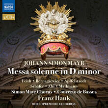Franz Hauk 지몬 마이어: 장엄 미사 (Mayr: Messa Solenne in d minor)
