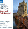 Susanna Gaspar / Nuna Vieira de Almeida 페르난도 로페스-그라차: 가곡과 민요 3집 (Lopes-Graca: Songs And Folk Songs 3)