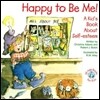 Happy to Be Me!