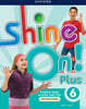 Shine On! Plus: Level 6: Student Book with Online Practice