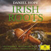 Daniel Hope 아일랜드 민요 모음집 (Irish Roots)