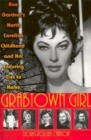 Grabtown Girl: Ava Gardner's North Carolina Childhood and Her Enduring Ties to Home