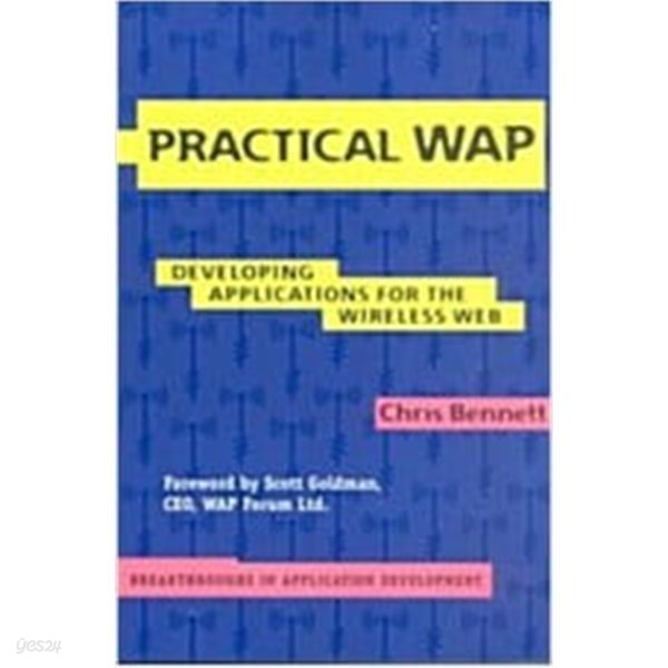 Practical WAP : Developing Applications for the Wireless Web (Paperback) 