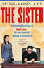 The Sister: The Extraordinary Story of Kim Yo Jong, the Most Powerful Woman in North Korea