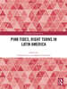 Pink Tides, Right Turns in Latin America