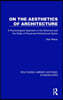 On the Aesthetics of Architecture
