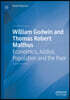 William Godwin and Thomas Robert Malthus: Economics, Justice, Population and the Poor
