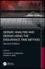 Seismic Analysis and Design using the Endurance Time Method