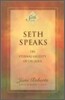 Seth Speaks: The Eternal Validity of the Soul