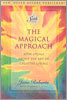 The Magical Approach: Seth Speaks about the Art of Creative Living